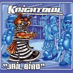 Knightowl - Jail Bird download flac