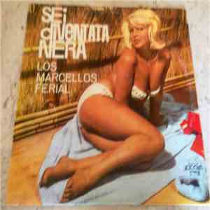 Los Marcellos Ferial - Sei Diventata Nera download flac