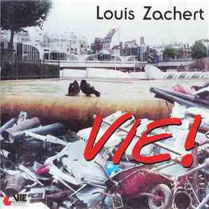 Louis Zachert - Vie! download flac