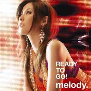 Melody. - Ready To Go! download flac