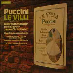 Puccini / Marilyn Richardson / David Parker  / James Christiansen / Myer Fredman / Adelaide Festival Chorale / Corinthian Singers  / Adelaide Symphony Orchestra - Le Villi download flac