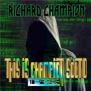 Richard Champion - This Is Champion Sound download flac