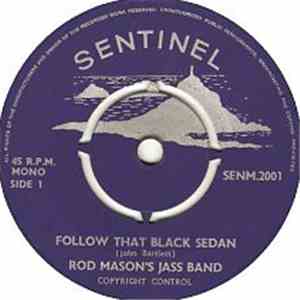 Rod Mason's Jass Band - Follow That Black Sedan/Saratoga Shout download flac