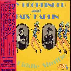 Roy Bookbinder & 'Fats' Kaplin - Git-Fiddle Shuffle download flac