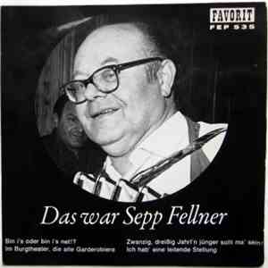 Sepp Fellner - Das War Sepp Fellner download flac