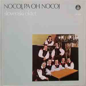 Slovenski Oktet - Nocoj, Pa Oh Nocoj download flac