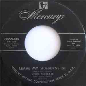 Steve Schickel With Carmen Dello's Orchestra - Leave My Sideburns Be / Cry Baby Boogie download flac