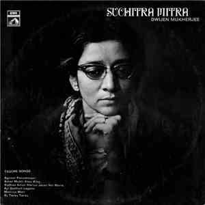 Suchitra Mitra / Dwijen Mukherjee - Tagore Songs download flac