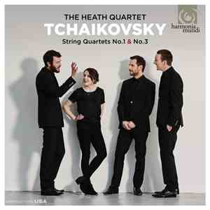 Tchaikovsky - The Heath Quartet - String Quartets Nos. 1 & 3 download flac