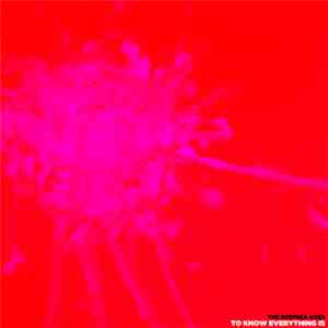 The Deepsea Goes - To Know Everything Is download flac