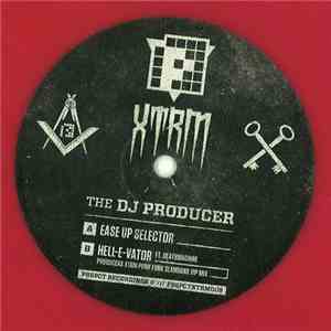 The DJ Producer - Ease Up Selector / Hell-E-Vator (Producers XTRM Punk Funk Slamdunk VIP Mix) FLAC album