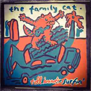 The Family Cat - Tell 'Em We're Surfin' download flac