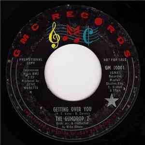 The Gumdrop 2 - Getting Over You / So I Try download flac