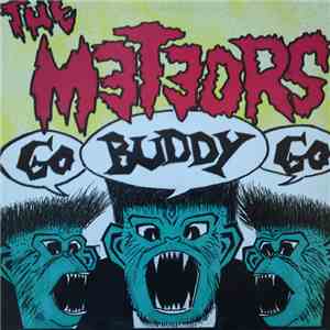 The Meteors  - Go Buddy Go download flac