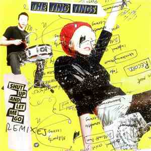 The Ting Tings - Shut Up And Let Me Go (Remixes) download flac