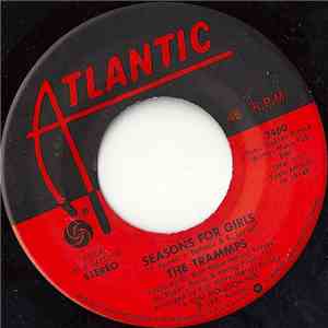 The Trammps - Seasons For Girls / Life Ain't Been Easy download flac