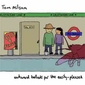 Tom Milsom - Awkward Ballads For The Easily Pleased download flac
