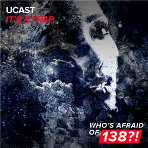 UCast - It's A Trap download flac