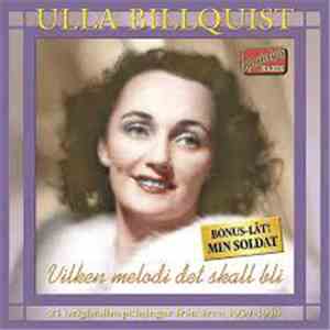 Ulla Billquist - Vilken Melodi Det Skall Bli (24 originalinspelningar från åren 1939-1940) download flac