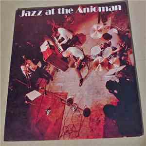 Various - Jazz At The Anjoman - Recorded At The Iran America Society Tehran download flac