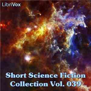 Various - Short Science Fiction Collection Vol. 039 download flac