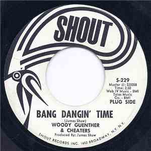 Woody Guenther & Cheaters  - Bang Dangin' Time / Teardrops download flac