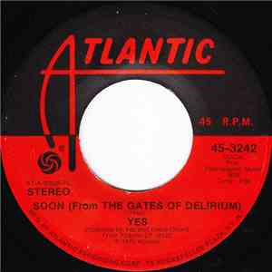 Yes - Soon (from "The Gates Of Delirium") download flac