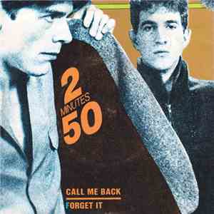 2 Minutes 50 - Call Me Back / Forget It download flac