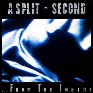 A Split - Second - ... From The Inside download flac