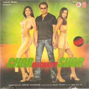 Anu Maliik - Chor Machaaye Shor download flac