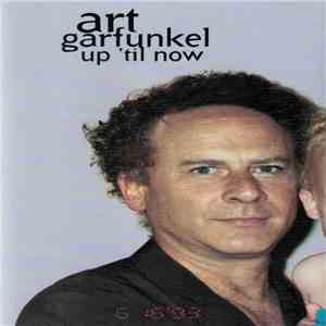 Art Garfunkel - Up 'Til Now download flac