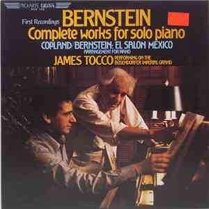 Bernstein, Copland - James Tocco - Bernstein - Complete Works For Solo Piano: Copland/Bernstein: El Salon Mexico download flac