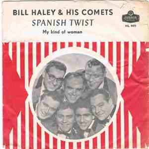 Bill Haley And His Comets - Spanish Twist / My Kind Of Woman download flac