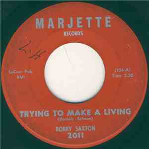 Bobby Saxton / Earl Hooker - Trying To Make A Living / Dynamite download flac