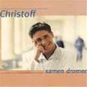 Christoff - Samen Dromen download flac