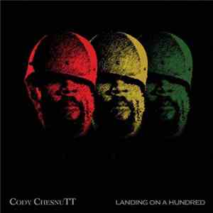 Cody ChesnuTT - Landing On A Hundred download flac