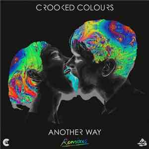 Crooked Colours - Another Way - Remixes download flac