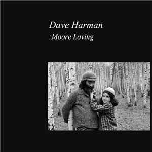 Dave Harman - Moore Loving download flac