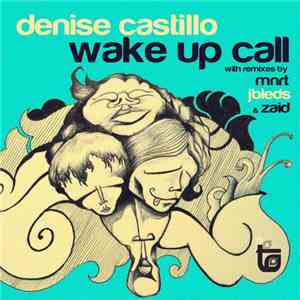 Denise Castillo - Wake Up Call download flac