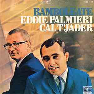 Eddie Palmieri / Cal T'jader - Bamboleate download flac