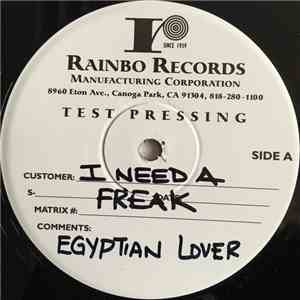 Egyptian Lover - I Need A Freak / My House On The Nile download flac
