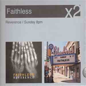 Faithless - Reverence / Sunday 8PM download flac