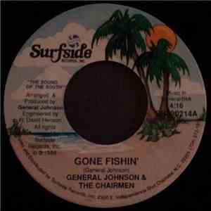 General Johnson & The Chairmen - Gone Fishin' / X-Rated Love download flac