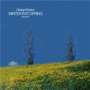 George Winston - Winter Into Spring download flac
