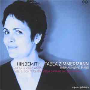 Hindemith, Tabea Zimmermann, , - Complete Viola Works Vol. 2: Sonatas For Viola & Piano And Solo Viola download flac