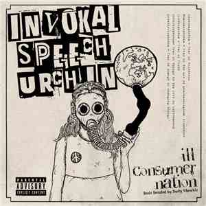 Invokal Speech Urchin - Ill Consumer Nation download flac