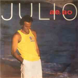 Julio Iglesias - Ae, Ao download flac