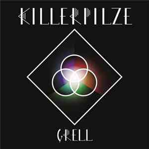 Killerpilze - Grell download flac