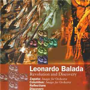 Leonardo Balada - Revolution & Discovery: Zapata, Columbus, Reflejos, Divertimentos download flac