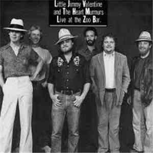 Little Jimmy Valentine And The Heart Murmurs - Live At The Zoo Bar download flac